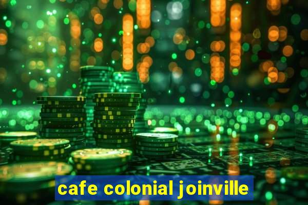 cafe colonial joinville